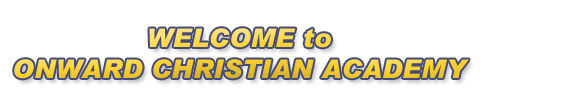 Welcome to Onward Christian Academy
